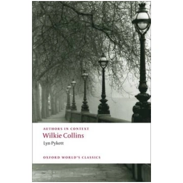 Wilkie Collins (Authors in Context)