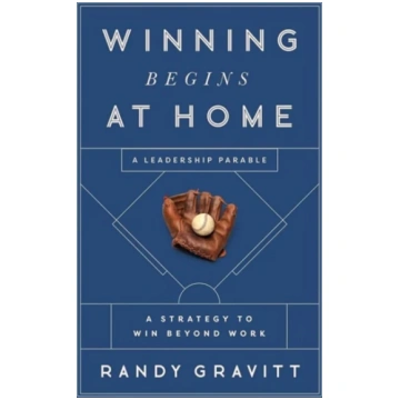 Winning Begins at Home Randy Gravitt