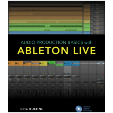 Audio Production Basics with Ableton Live Eric KUE