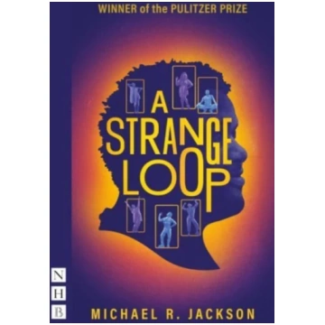 Strange Loop Michael R. Jackson