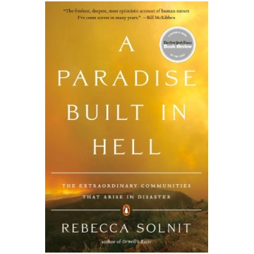 A Paradise Built in Hell: The Extraordinary Commun