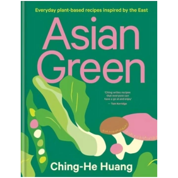 Asian Green: Everyday plant-based recipes inspired