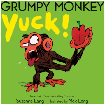 Grumpy Monkey Yuck! Suzanne Lang