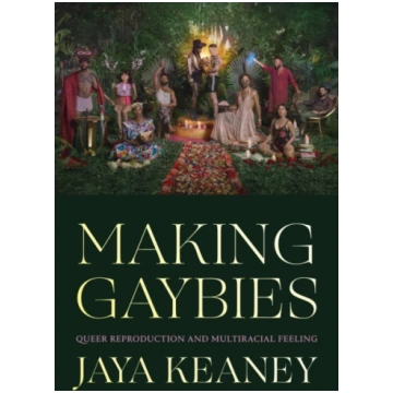 Making Gaybies Jaya Keaney