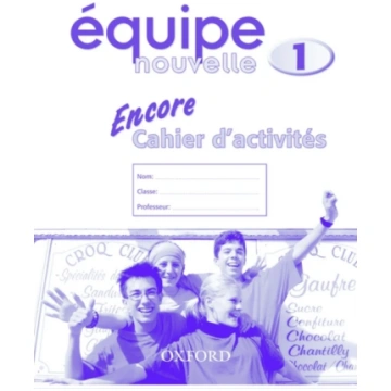 Equipe nouvelle: Part 1: Encore cahier d"activites