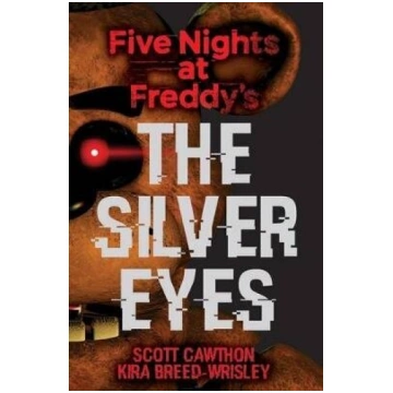 Five Nights At Freddy"s: The Silver Eyes