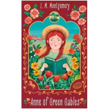 Anne of Green Gables L. M. Montgomery