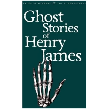 Ghost Stories of Henry James