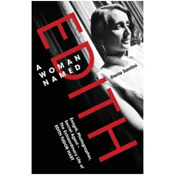 A Woman Named Edith: Emigre, Photographer and Secr