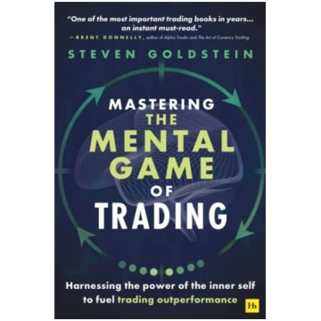 Mastering the Mental Game of Trading Steven Goldst
