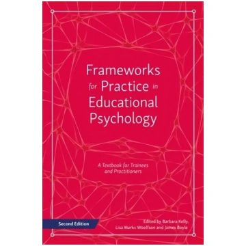 Frameworks for Practice in Educational Psychology,