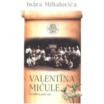 Lietots - Valentīna Mičule - Ināra Mihaloviča