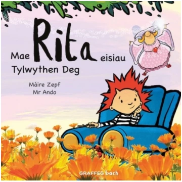 Mae Rita Eisiau Tylwythen Deg Máire Zepf