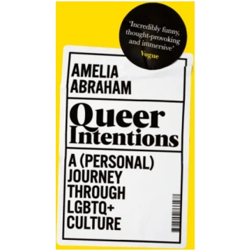 Queer Intentions, A (Personal) Journey Through LGB