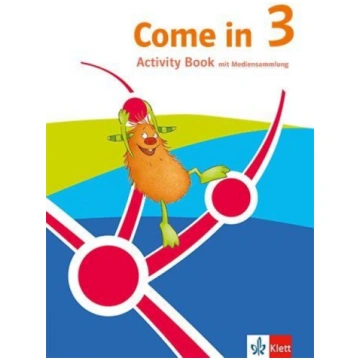 Come in 3. Activity Book mit Mediensammlung Klasse