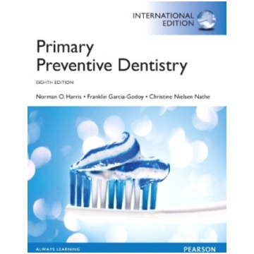Primary Preventive Dentistry: International Editio