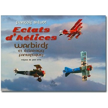 Eclats d'hélices - warbirds et éclairages fan