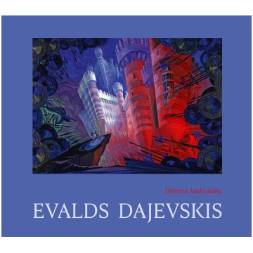 Dzintra Andrušaite “Evalds Dajevskis”