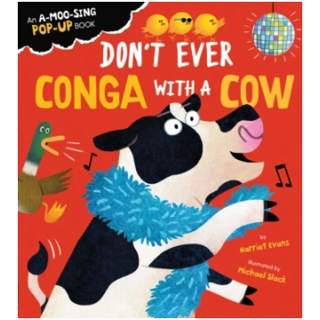 Don"t Ever Conga with a Cow Harriet Evans