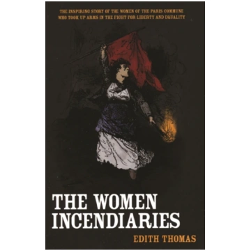 Women Incendiaries Thomas, Edith