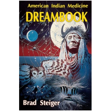 American Indian Medicine Dream Book Brad Steiger