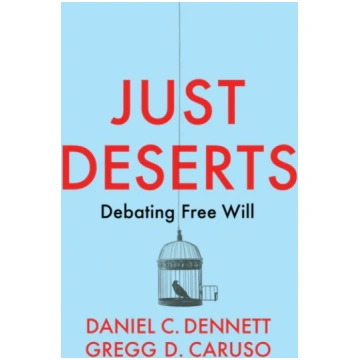 Just Deserts Dennett