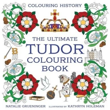 The Ultimate Tudor Colouring Book Falcon Song Pres