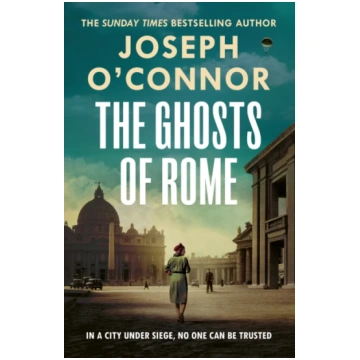 Ghosts Of Rome Joseph O"Connor