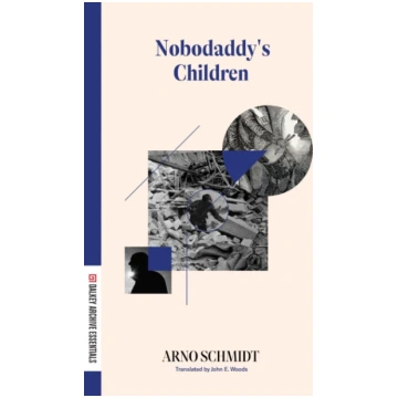 Nobodaddy"s Children Arno Schmidt