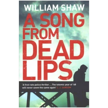 Song from Dead Lips: the first book in the gritty 
