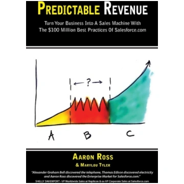 Predictable Revenue: Turn Your Business Into a Sal