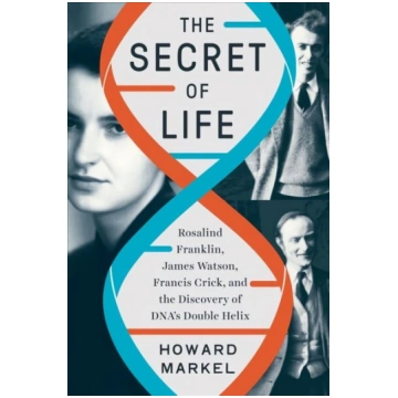 Secret of Life: Rosalind Franklin, James Watson, F