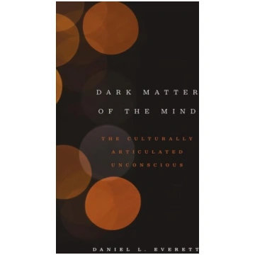 Dark Matter of the Mind: The Culturally Articulate