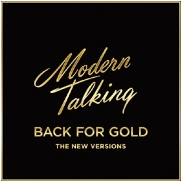Modern Talking "Back for Gold" 434701