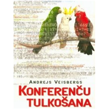 Lietots - Konferenču tulkošana - Andrejs Veisbergs