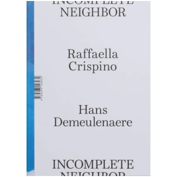 Incomplete Neighbor Raffaella Crispino