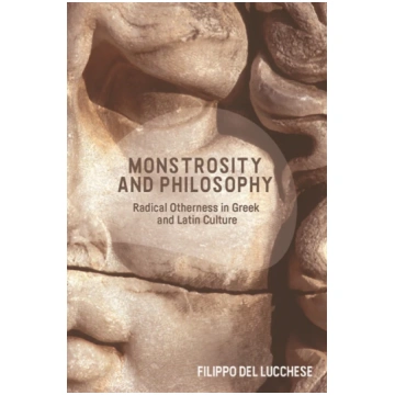 Monstrosity and Philosophy Filippo Del Lucchese