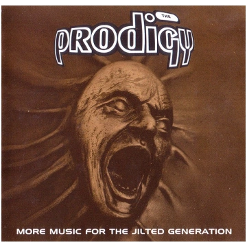 The Prodigy - More Music For The Jilted Generation