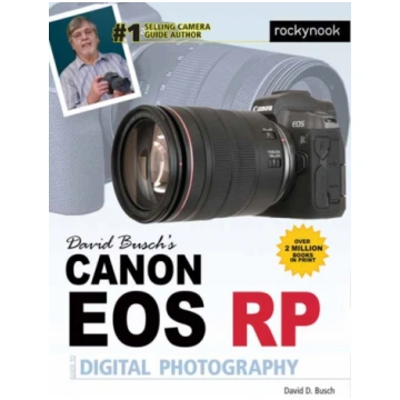 David Busch"s Canon EOS RP Guide to Digital Photog
