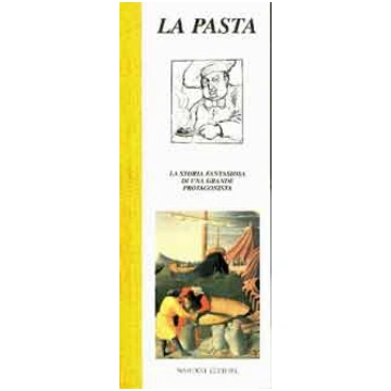 La pasta, la storia fantasiosa di una grande prota