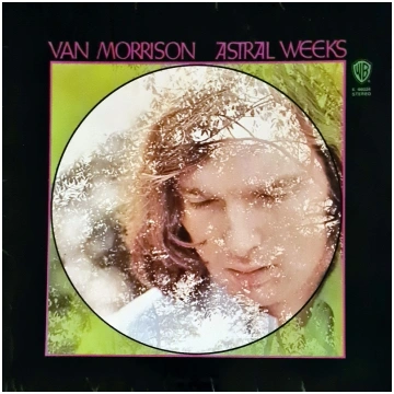 Van Morrison - Astral Weeks