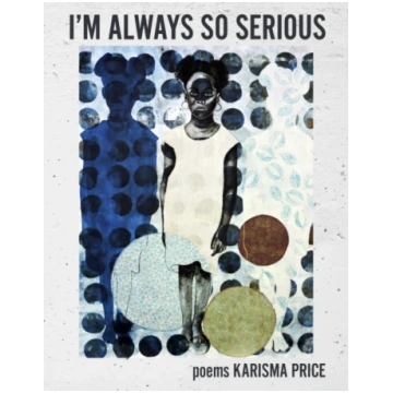 I"m Always so Serious Karisma Price