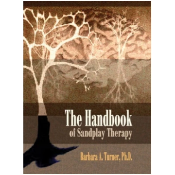 Handbook of Sandplay Therapy Barbara A. Turner