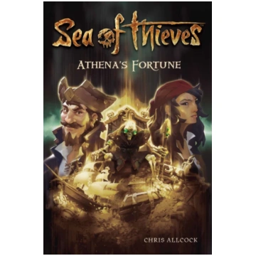 Sea of Thieves: Athena"s Fortune Chris Allcock