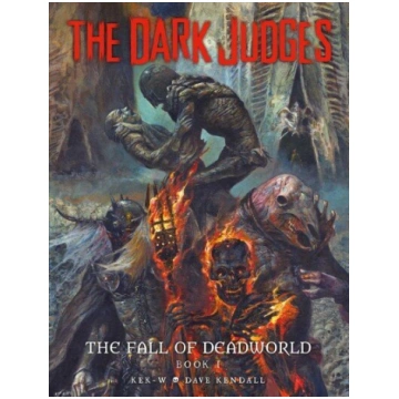 Dark Judges: Fall of Deadworld: Fall of Deadworld