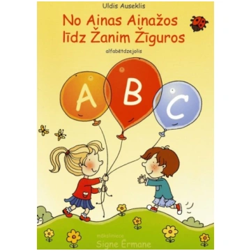 No Ainas Ainažos līdz Žanim Žīguros. Alfabētdzejol