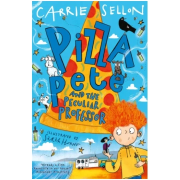 Pizza Pete and the Peculiar Professor SELLON, CARR