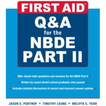 First Aid Q&A for the NBDE Part II Jason E. Portno
