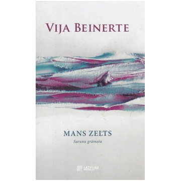 Lietots - Mans zelts - Vija Beinerte