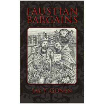 Faustian Bargains Jay Y. Gonen